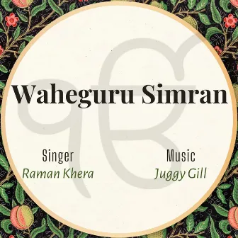 Waheguru Simran by Juggy Gill