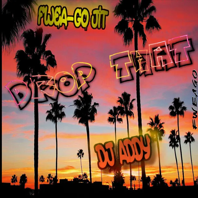 Drop That - Radio Edit