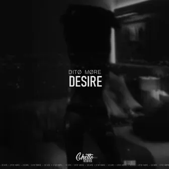 Desire by DITØ MØRE