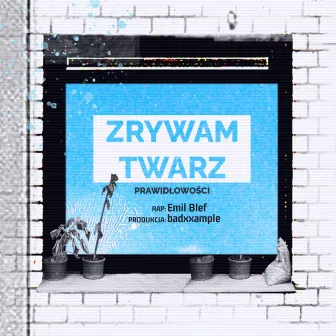 Zrywam twarz by Emil Blef