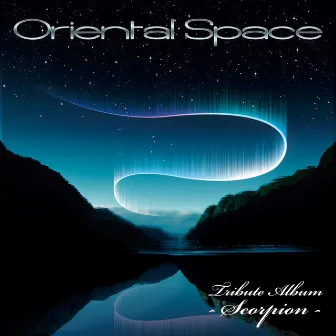 ORIENTAL SPACE ~Tribute Album Scorpion~ by ORIENTAL SPACE