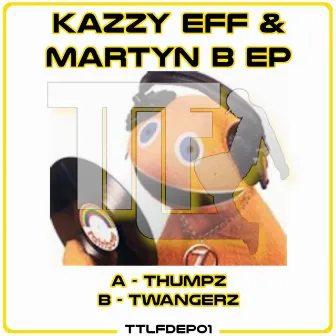 Kazzy Eff & Martyn B EP by Martyn B