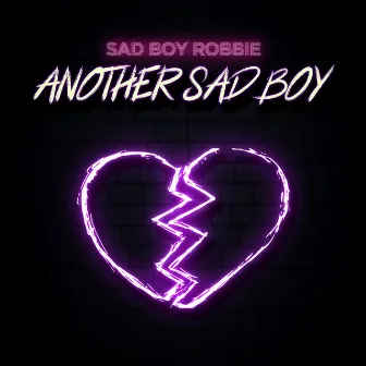 Another Sad Boy by Sad Boy Robbie