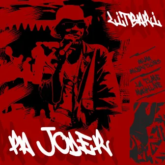 Pa Joder by LITBARI