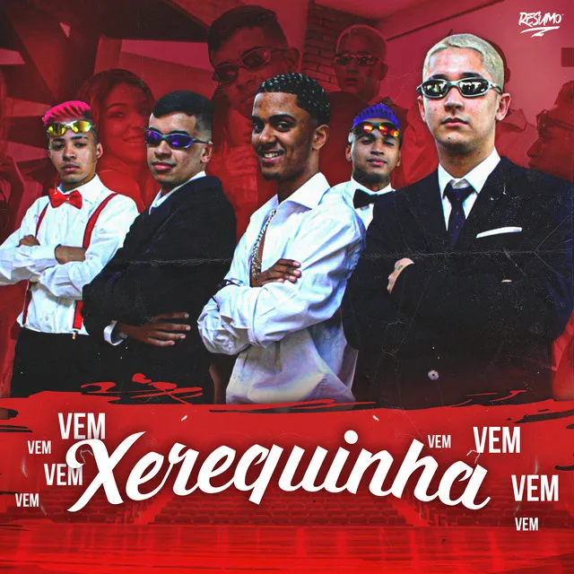 Vem Xerequinha Vem