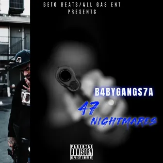 47 Nightmares by B4byGangs7a