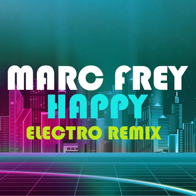 Happy (Electro Mix)