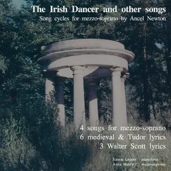 The Irish Dancer and Other Songs by Ancel Newton