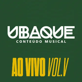 Conteúdo Musical (Ao Vivo / Vol.5) by UBAQUE