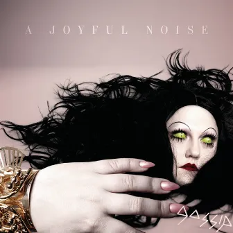 A Joyful Noise by Gossip