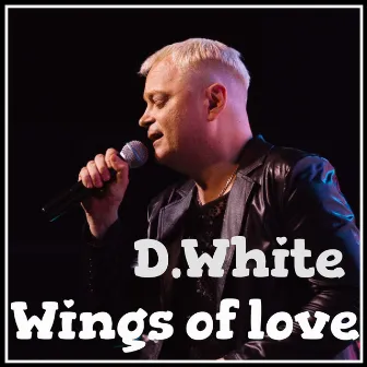 Wings of Love by D.White