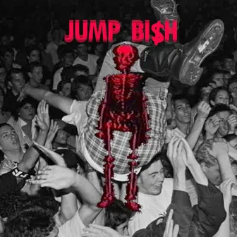 Jump BI$H by Yung MC