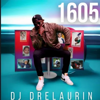 1605 by DJ Drelaurin