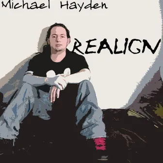 Realign by Michael Hayden