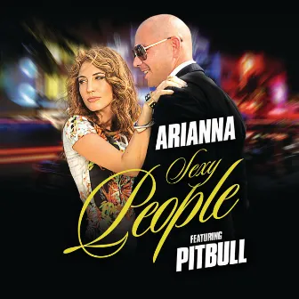 Sexy People (The Fiat Song) (feat. Pitbull) by Arianna