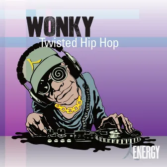 WONKY - Twisted Hip Hop by Paul Umbrella