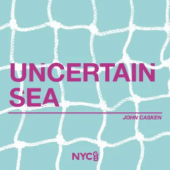 Casken: Uncertain Sea by John Casken