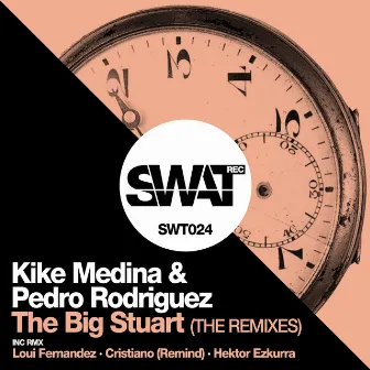 The Big Stuart (The Remixes) by Pedro Rodriguez