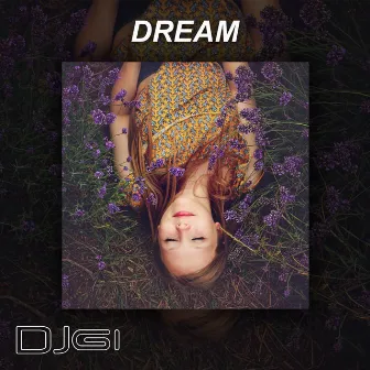 Dream by DJ Gi