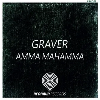 Amma Mahamma by Graver