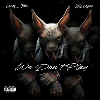 We Don't Play by Looney_Toonz