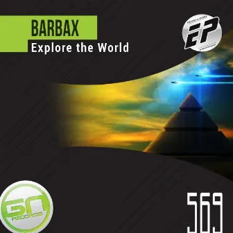 Explore The World [EP] by Barbax