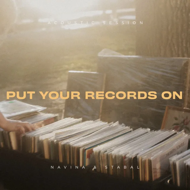 Put Your Records On - Acoustic Session