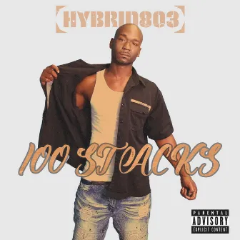 100 Stacks by Hybrid803