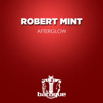 Afterglow by Robert Mint