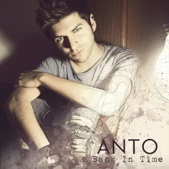 Back In Time by Anto