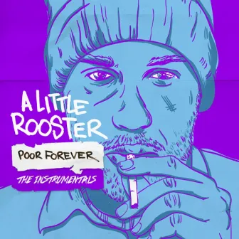 Poor Forever, The Instrumentals by A Little Rooster