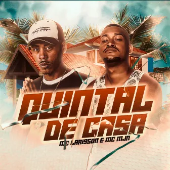 Quintal de Casa by MC MJN