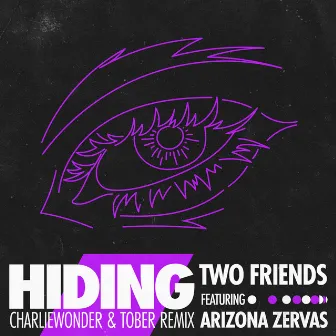 Hiding (feat. Arizona Zervas) [CharlieWonder & TOBER Remix] by TOBER