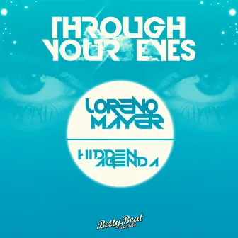 Through Your Eyes by Hidden Agenda