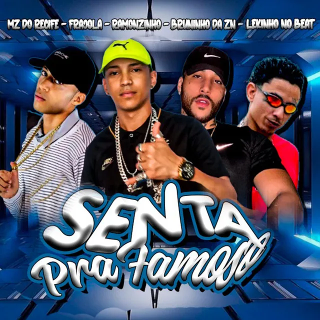 Senta pra Famoso (feat. Bruninho da ZN)