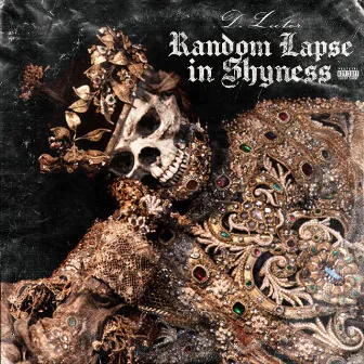 Random Lapse in Shyness by D. Lector