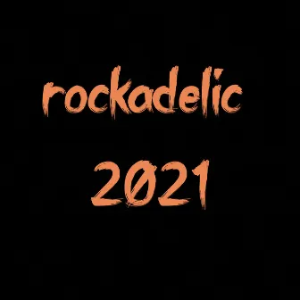 Rockadelic 2021 by Ugoro