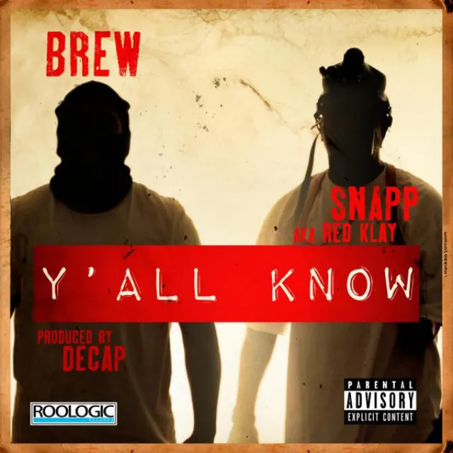 Y'all Know (feat. Snapp aka Red Klay) - Radio Edit