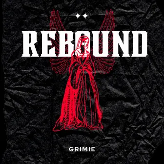 Rebound by GRIMIE