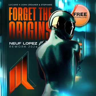 LUCIANO X JOHN CREAMER & STEPHANE (FORGET THE ORIGINS) by Neuf Lopez