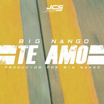 Te Amo by Big Nango