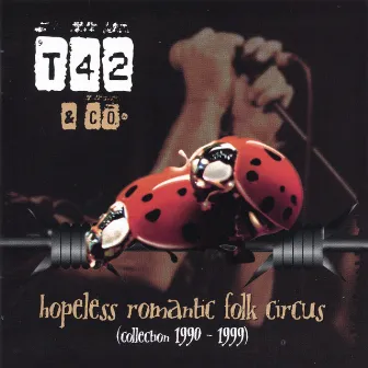 Hopeless Romantic Folk Circus by T42