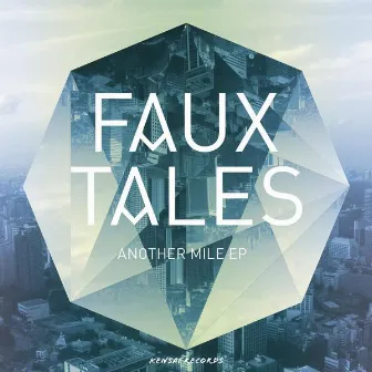 Another Mile EP by Faux Tales