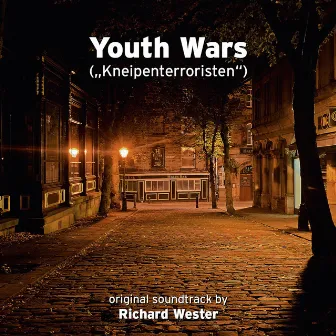 Youth Wars (Kneipenterroristen) by Richard Wester