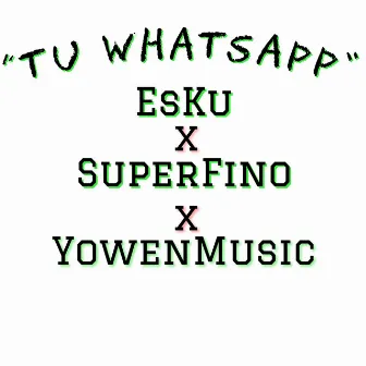 Tu WhatsApp by EsKu