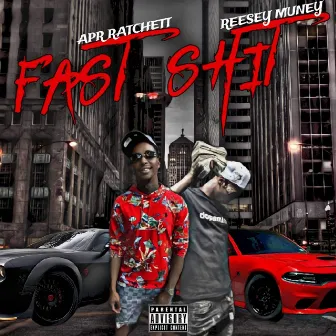 Fast Shit by Ree$ey Money