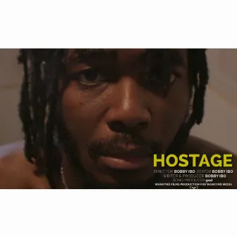 Hostage by Bobby Ibo