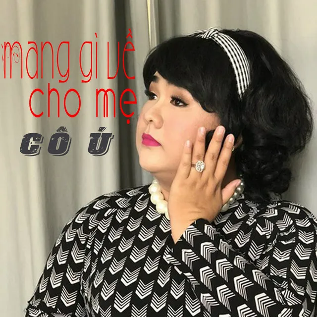 Mang Gì Về Cho Mẹ