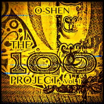 The 100 Project, Vol. 1 by O-Shen