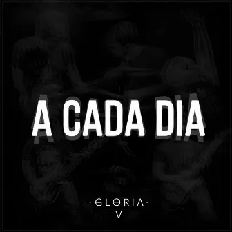 A Cada Dia by Gloria